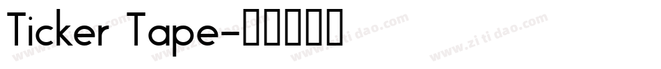Ticker Tape字体转换